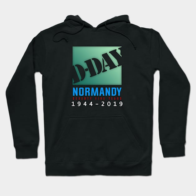 D-Day 75th Anniversary Hoodie by SeattleDesignCompany